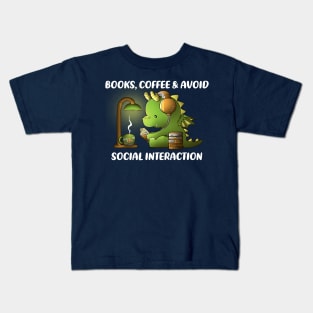 Books, coffee & avoid social interaction Kids T-Shirt